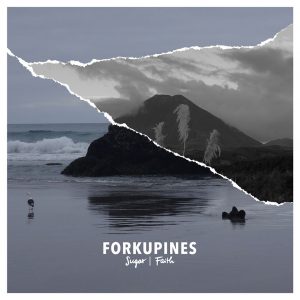 Forkupines aus Braunschweig mit neuer Doppel-Single "Sugar | Faith"